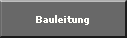 Bauleitung